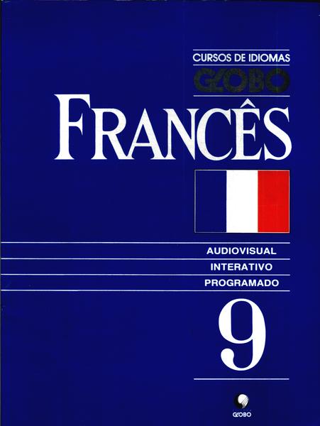 Cursos De Idiomas Globo: Francês Vol 9