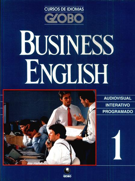 Cursos De Idiomas Globo: Business English Vol 1