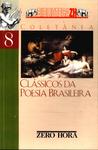 Clássicos Da Poesia Brasileira  Da Poesia Brasileira Anterior Ao Modernismo