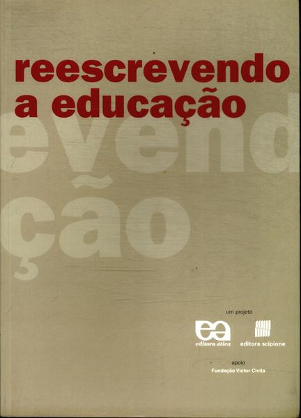 Reescrevendo A Educação