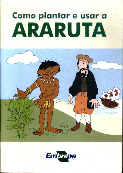 Como Plantar E Usar Araruta