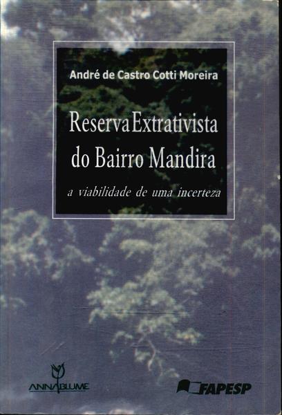 Reserva Extrativista Do Bairro Mandira