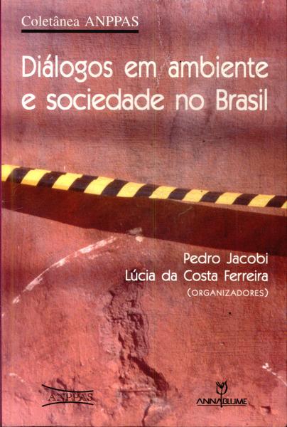 Diálogos Em Ambientes E Sociedades No Brasil