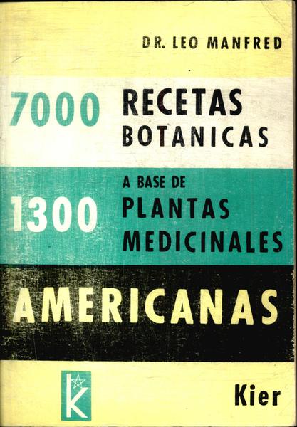 7000 Recetas Botanica A Base De 1300 Plantas Medicinales Americanas