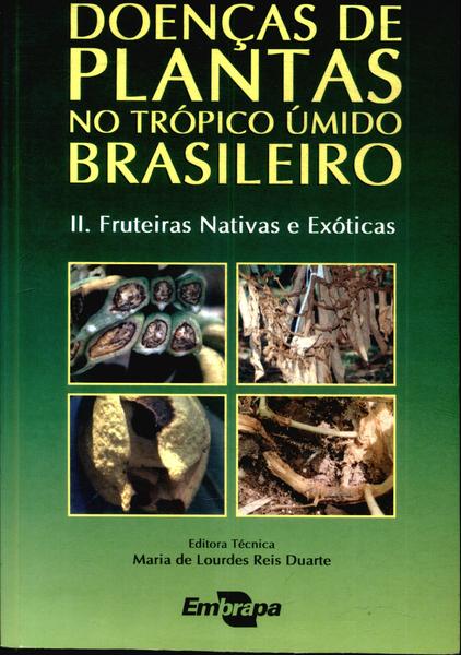 Doenças De Plantas No Trópico Úmido Brasileiro Vol 2