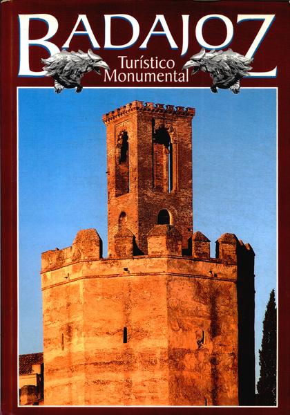 Badajoz: Turístico Monumental