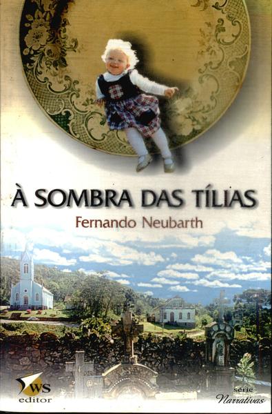 À Sombra Das Tílias