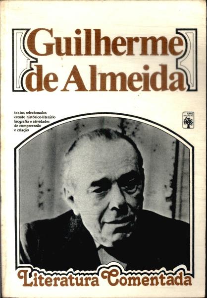 Literatura Comentada: Guilherme De Almeida