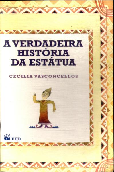 A Verdadeira História Da Estátua