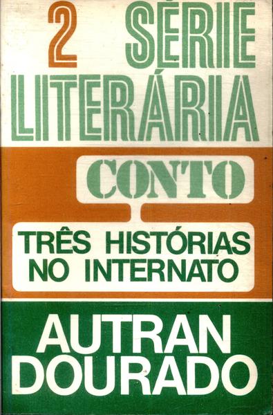 Três Histórias No Internato