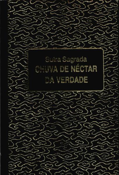 Sutra Sagrada: Chuva De Néctar Da Verdade
