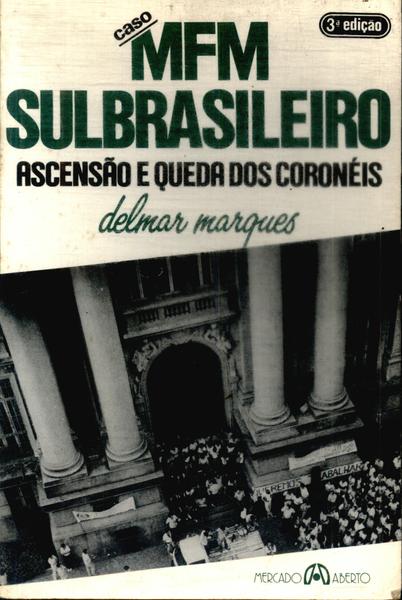 Caso Mfm Sulbrasileiro