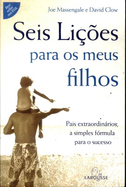 Seis Lições Para Os Meus Filhos