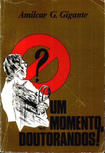 Um Momento, Doutorandos