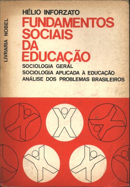 Fundamentos Sociais Da Educação