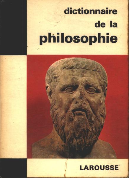 Dictionnaire De La Philosophie