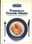 Curso Prático De Microondas: Freezer, O Grande Aliado