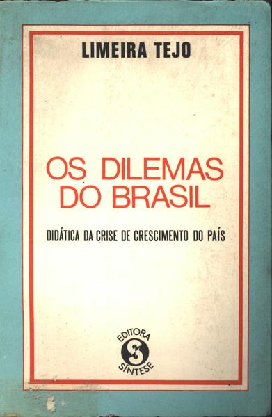 Os Dilemas Do Brasil