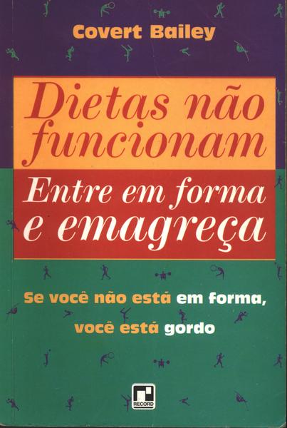 Dietas Não Funcionam