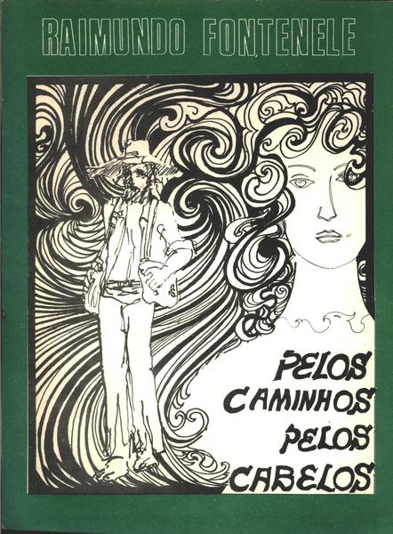 Pelos Caminhos - Pelos Cabelos