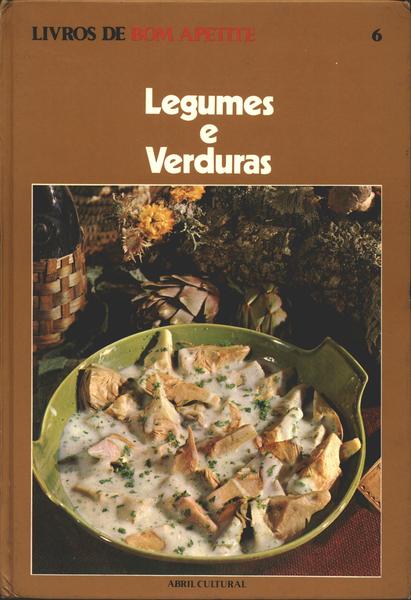 Livros De Bom Apetite: Legumes E Verduras