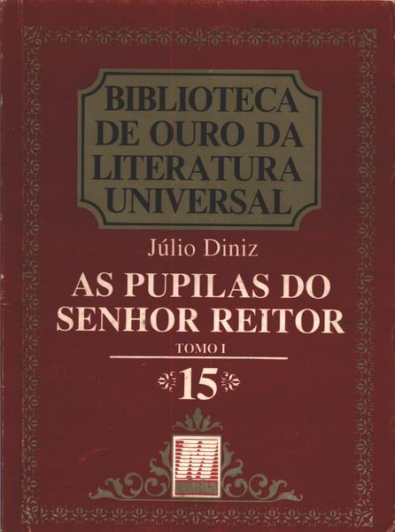 As Pupilas Do Senhor Reitor (2 Volumes)