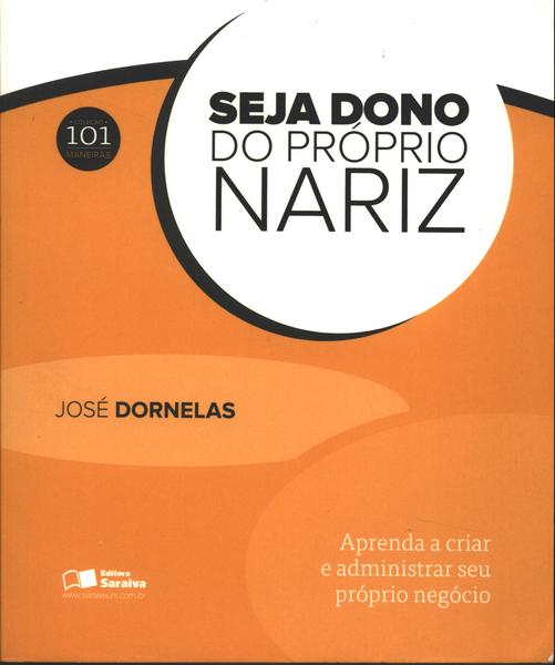 Seja Dono Do Próprio Nariz