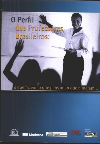 O Perfil Dos Professores Brasileiros