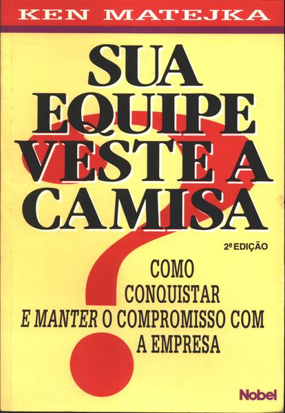 Sua Equipe Veste A Caminsa?