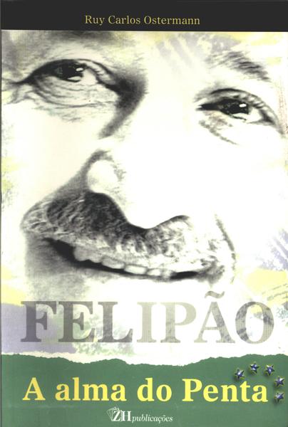 Felipão: A Alma Do Penta