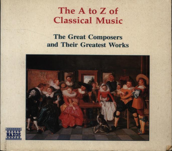 The A To Z Of Classical Music