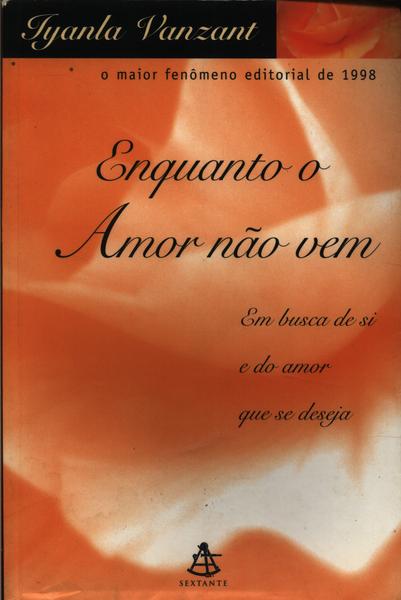 Enquanto O Amor Não Vem
