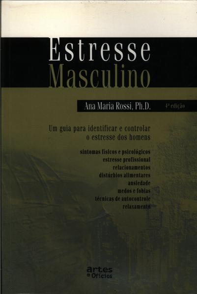 O Estresse Masculino