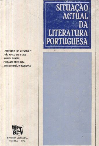 Situação Actual Da Literatura Portuguesa