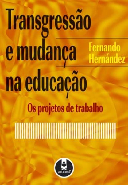 Transgressão e Mudança na Educação