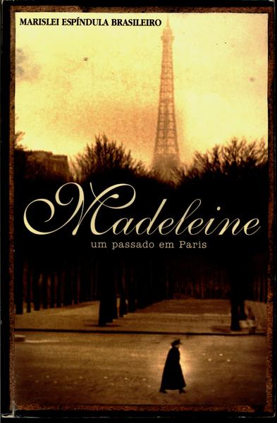 Madeleine: Uma Passado Em Paris