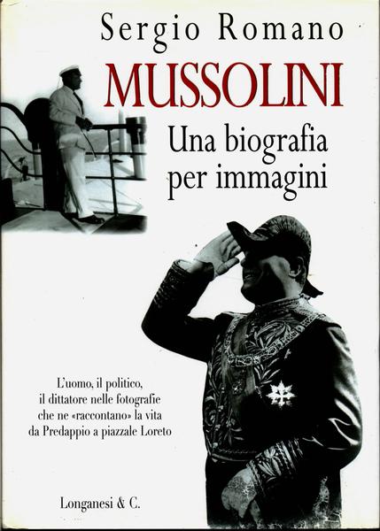 Mussolini: Una Biografia Per Immagini
