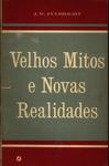 Velhos Mitos E Novas Realidades