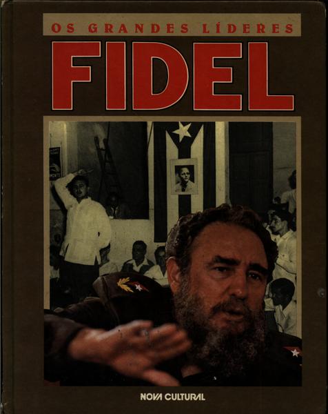 Os Grandes Líderes: Fidel Castro