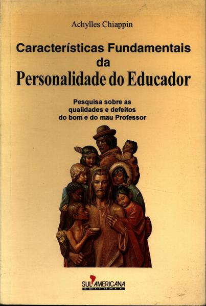 Características Fundamentais Da Personalidade Do Educador