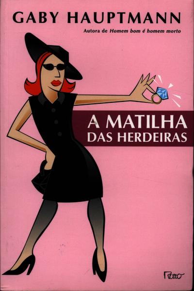 A Matilha Das Herdeiras