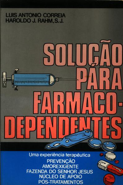 Solução Para Fármaco-dependentes