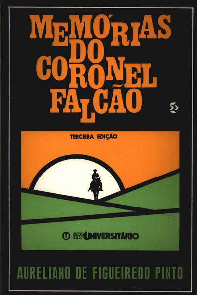 Memórias Do Coronel Falcão