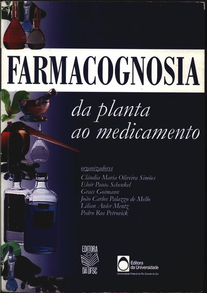 do livro farmacognosia da planta ao medicamento do livro farmacognosia da planta ao medicamento