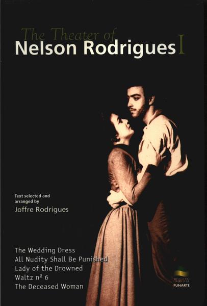 The Theater Of Nelson Rodrigues Vol 1