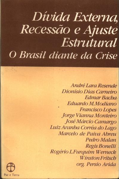 Dívida Externa, Recessão E Ajuste Estrutural