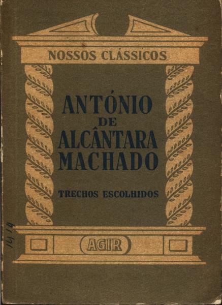 Nossos Clássicos: António De Alcântara Machado