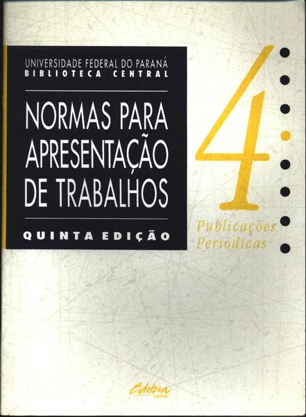 Normas Para Apresentação De Trabalhos Vol. 4