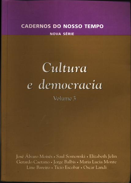 Cultura E Democracia Vol 3