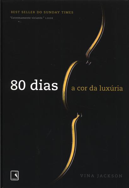 80 Dias: A Cor Da Luxúria